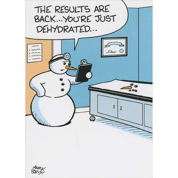Oatmeal Studios Snowman Doctor: You're Just Dehydrated Funny / Humorous Get Well Card