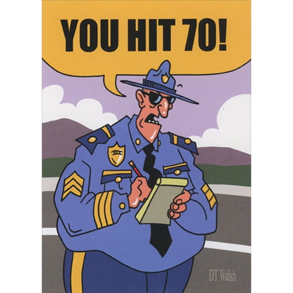 Oatmeal Studios You Hit 70: Police Officer Writing Ticket Funny 70th Birthday Card