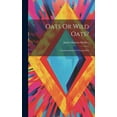 thumbnail image 1 of Oats Or Wild Oats? : Common-sense For Young Men (Hardcover), 1 of 1