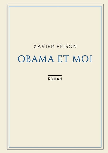 Obama Et Moi, (Paperback)
