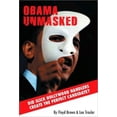 thumbnail image 1 of Obama Unmasked : Did Slick Hollywood Handlers Create the Perfect Candidate? (Edition 1) (Paperback), 1 of 1