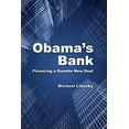 thumbnail image 1 of Obama's Bank: Financing a Durable New Deal, (Paperback), 1 of 1