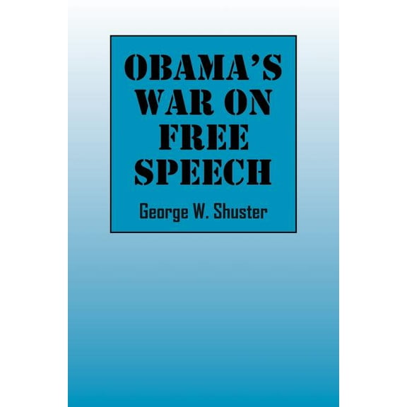 Obama's War on Free Speech, (Paperback)