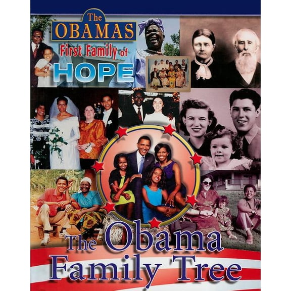 Pre-Owned Obamas: First Family of Hope (Hardcover): The Obama Family Tree (Hardcover)
