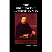 Obedience of a Christian Man and How Christian Rulers Ought to Govern, Hardcover
