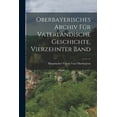 thumbnail image 1 of Oberbayerisches Archiv Für Vaterländische Geschichte, Vierzehnter Band (Paperback), 1 of 1