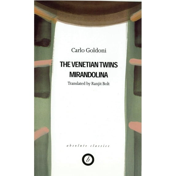Oberon Classics Goldoni: Two Plays: The Venetian Twins; Mirandolina, (Paperback)