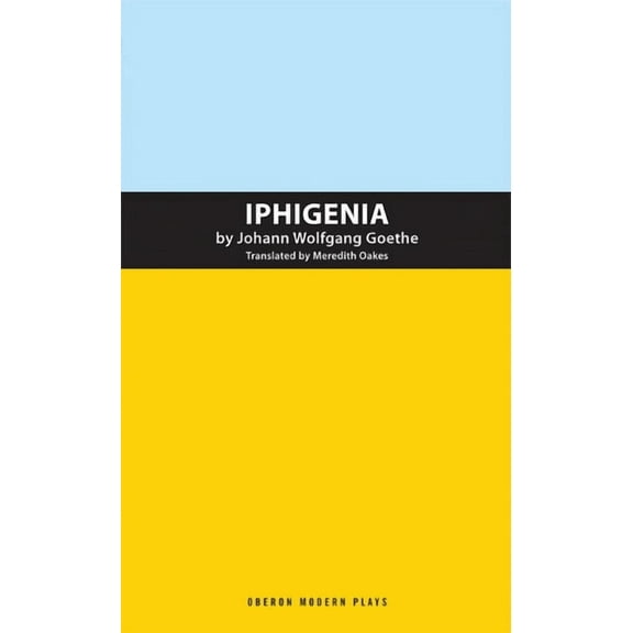 Oberon Classics Iphigenia, (Paperback)