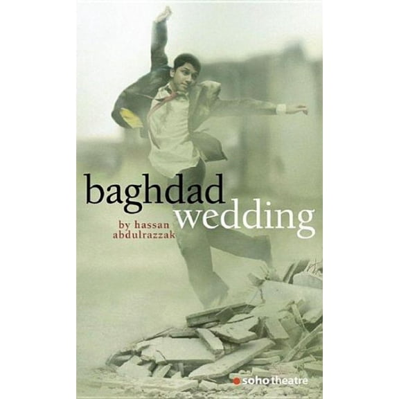 Oberon Modern Plays: Baghdad Wedding (Paperback)