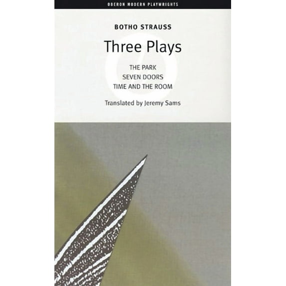 Oberon Modern Plays Botho Strauss: Three Plays, (Paperback)