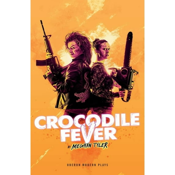 Oberon Modern Plays Crocodile Fever, (Paperback)