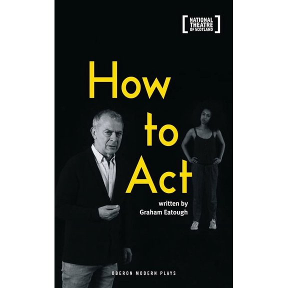 Oberon Modern Plays How to Act, (Paperback)