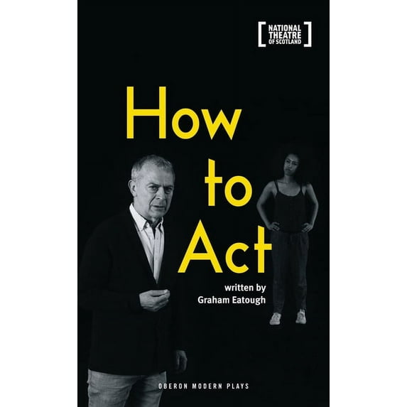Oberon Modern Plays How to Act, (Paperback)