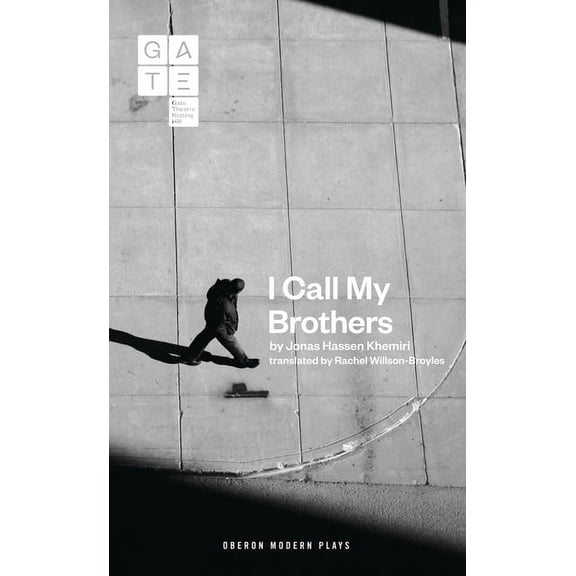 Oberon Modern Plays I Call My Brothers, (Paperback)