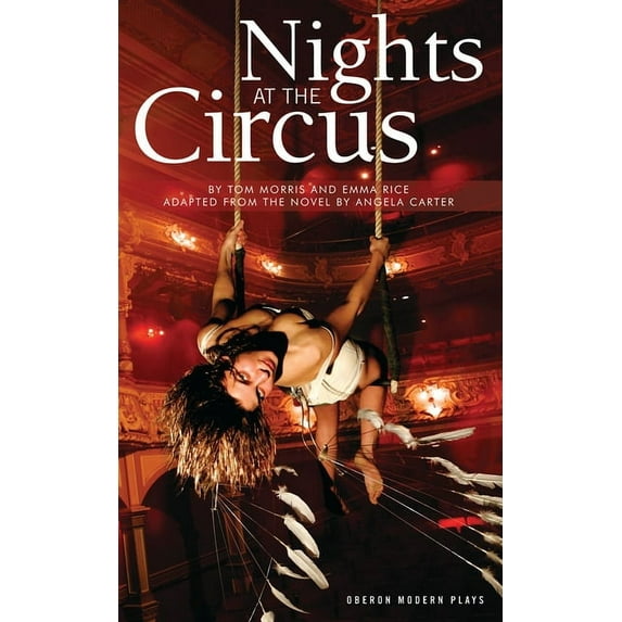 Oberon Modern Plays Nights at the Circus, (Paperback)