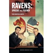 Oberon Modern Plays Ravens Spassky vs. Fischer, Paperback