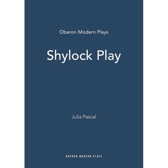 Oberon Modern Plays The Shylock Play, (Paperback)