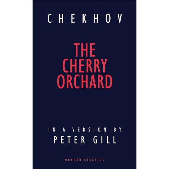 Oberon Modern Plays The Cherry Orchard, (Paperback)