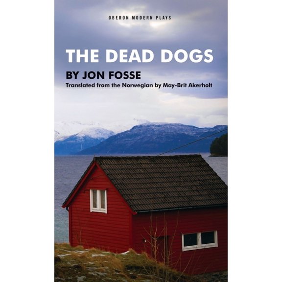Oberon Modern Plays The Dead Dogs, (Paperback)
