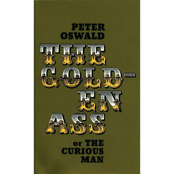 Oberon Modern Plays The Golden Ass (or the Curious Man), (Paperback)