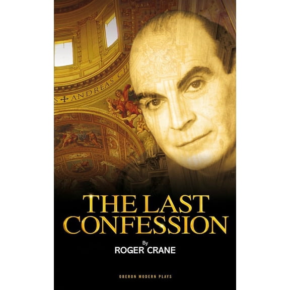 Oberon Modern Plays The Last Confession, (Paperback)
