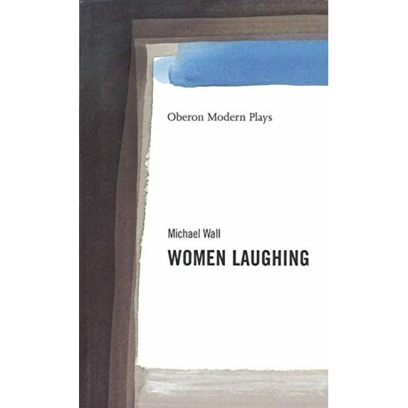 Oberon Modern Plays Women Laughing, (Paperback)