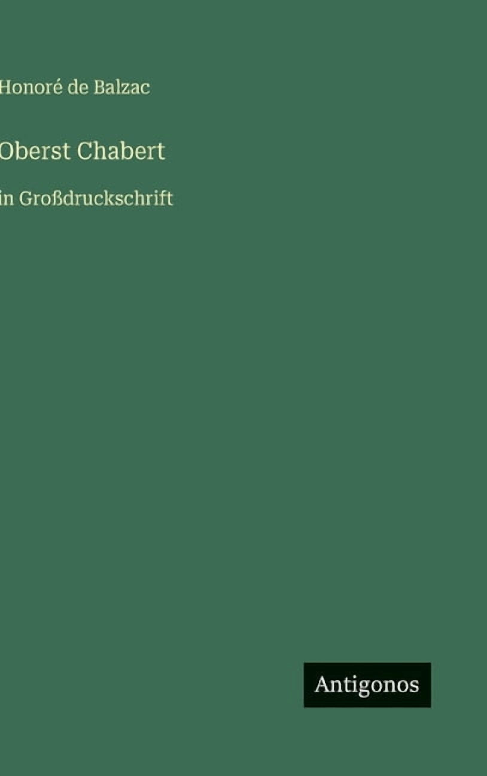 Oberst Chabert: in GroÃdruckschrift, (Hardcover)