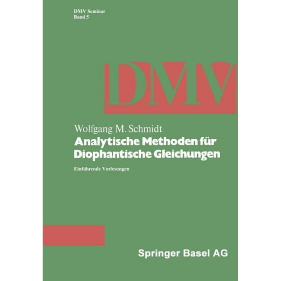 Oberwolfach Seminars Analytische Methoden Für Diophantische Gleichungen: Einführende Vorlesungen, Book 5, (Paperback)
