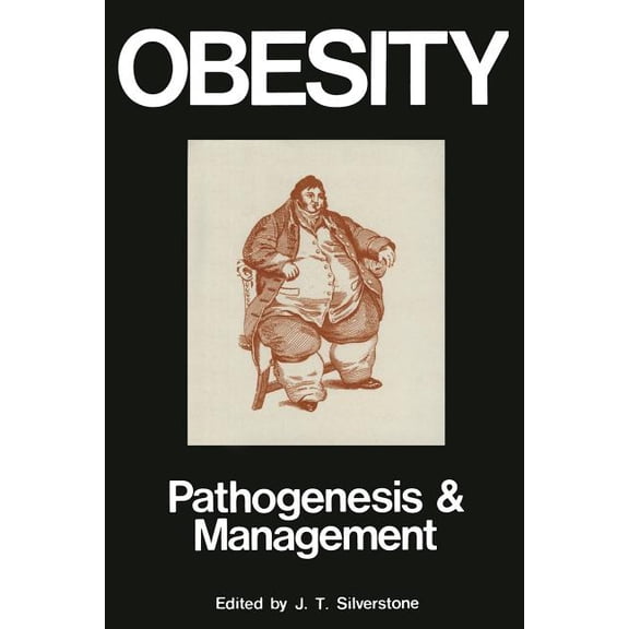 Obesity: Its Pathogenesis and Management: Pathogenesis and Management, (Paperback)
