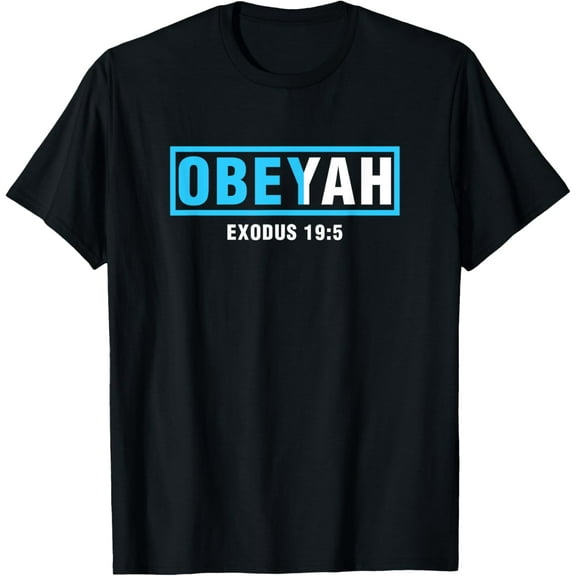 Obeyah Obey Yah God Christian Hebrew Roots Movement T-ShirtMen and women, Black T-shirt, size: Extra large