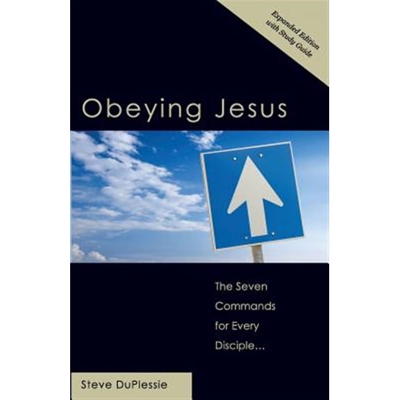 Obeying Jesus: Expanded Second Edition with Study Guide (Paperback)