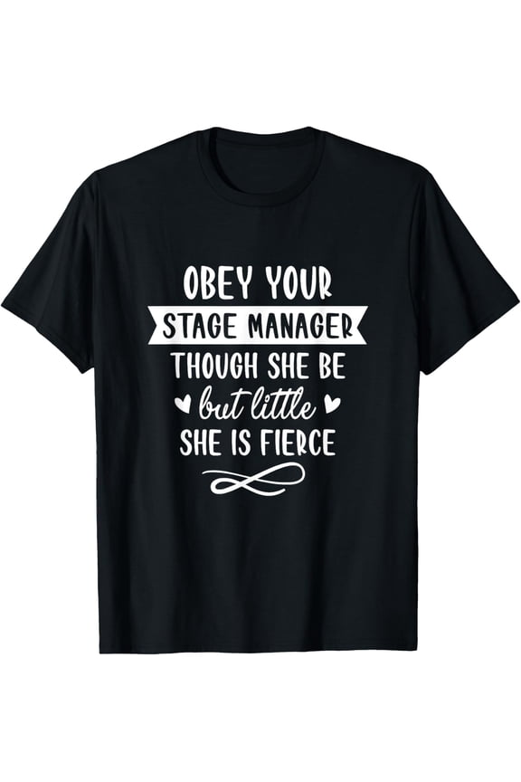 Obeys Your Stage Manager Stage Crew Backstage Theater T-Shirt