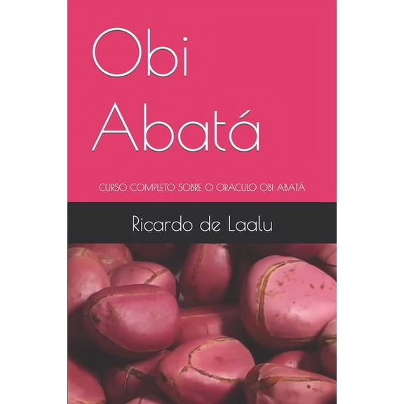 Obi Abat: Urso Completo Sobre O Oraculo Obi Abat, (Paperback)