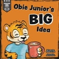 thumbnail image 1 of Pre-Owned Obie Jr's BIG Idea (Tiger Tales) (Paperback) 1674041276 9781674041278, 1 of 1