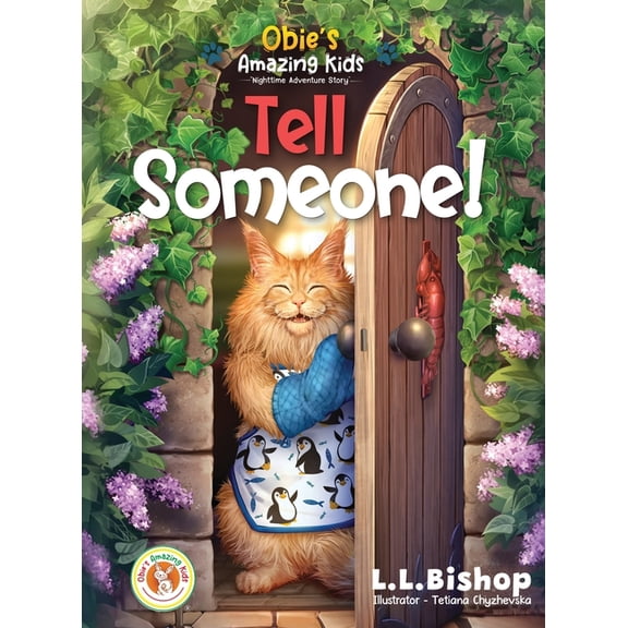 Obie's Amazing Kids Obie's Amazing Kids: Tell Someone!, (Hardcover)