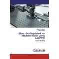 thumbnail image 1 of Object Distinguished for Machine Vision Using LabVIEW (Paperback), 1 of 1