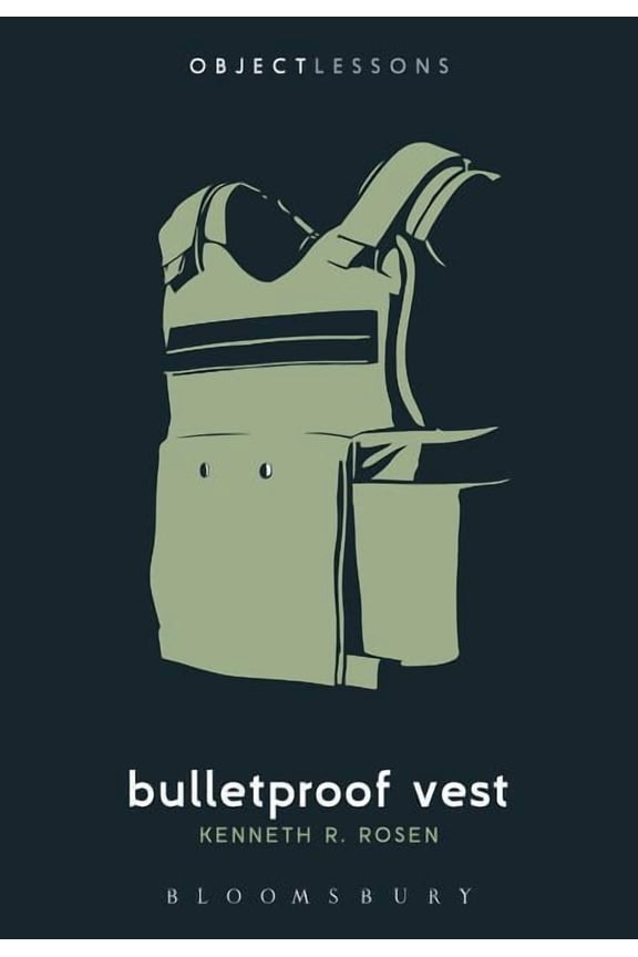 Object Lessons: Bulletproof Vest (Paperback)