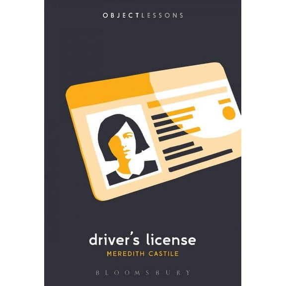 Object Lessons: Driver's License (Paperback)