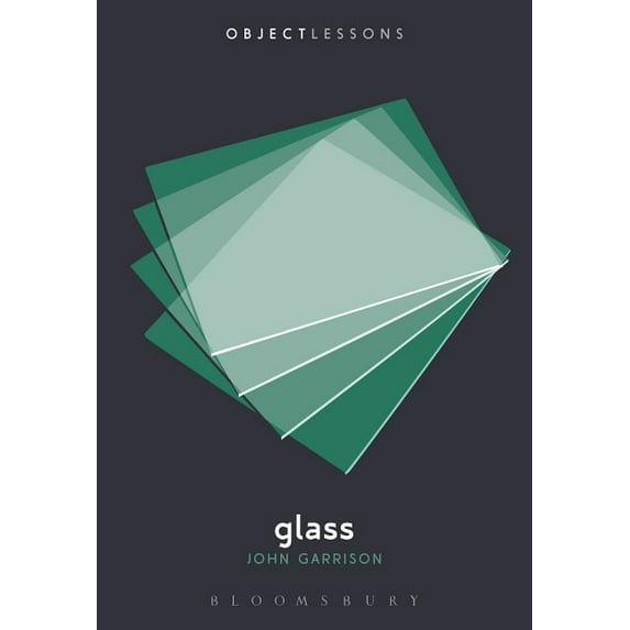 Object Lessons: Glass (Paperback)