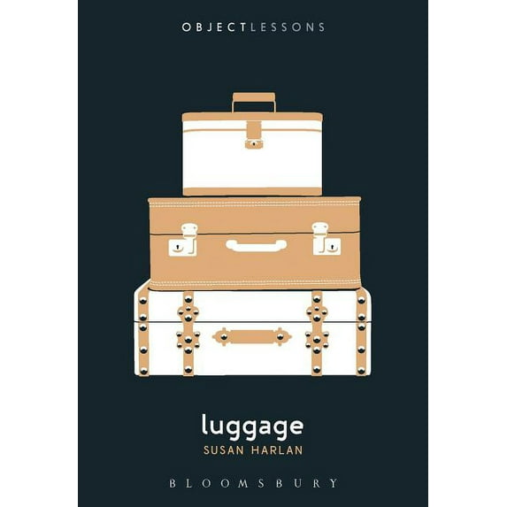 Object Lessons Luggage, (Paperback)