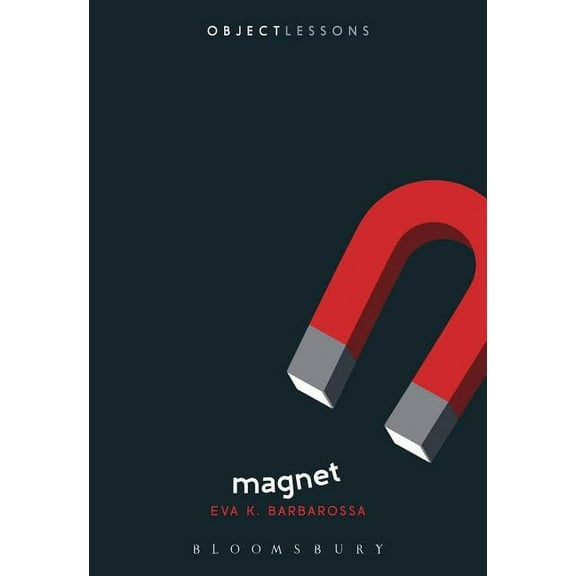 Object Lessons: Magnet (Paperback)