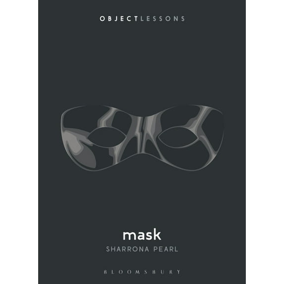 Object Lessons: Mask (Paperback)