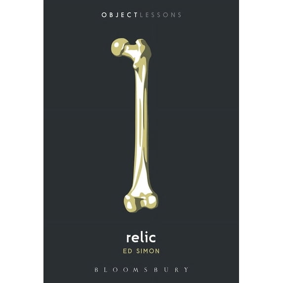 Object Lessons Relic, (Paperback)
