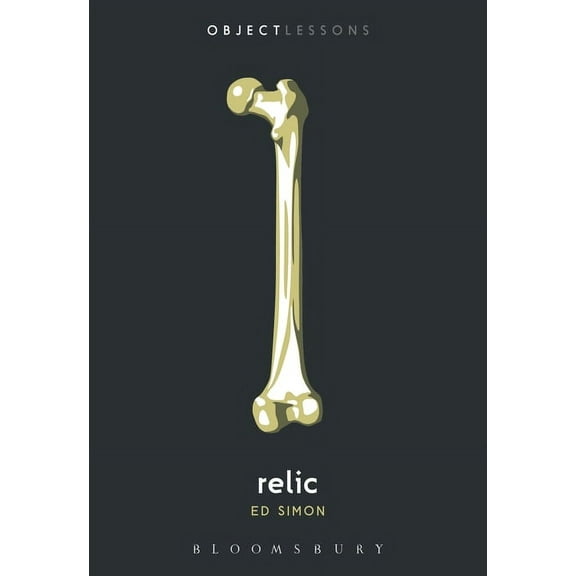 Object Lessons Relic, (Paperback)