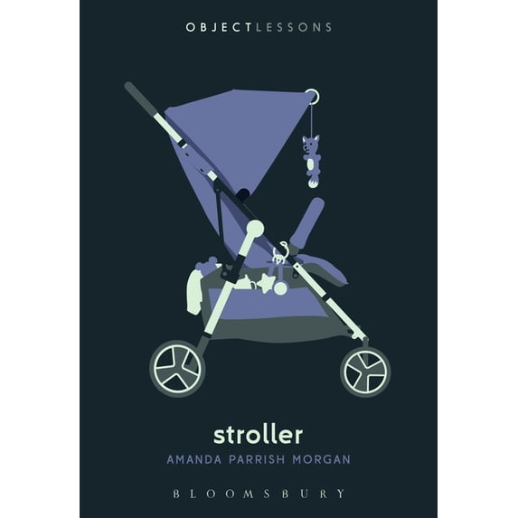 Object Lessons Stroller, (Paperback)