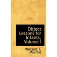 thumbnail image 1 of Object Lessons for Infants, Volume I (Paperback), 1 of 1