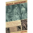 thumbnail image 1 of Pre-Owned Object: Matrimony: The Risky Business Of Mail-Order Matchmaking On The Western Frontier (Paperback) 0762773995 9780762773992, 1 of 1