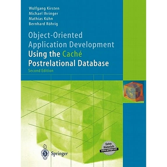Pre-Owned Object-Oriented Application Development Using the Caché Postrelational Database (Hardcover) 3540009604 9783540009603