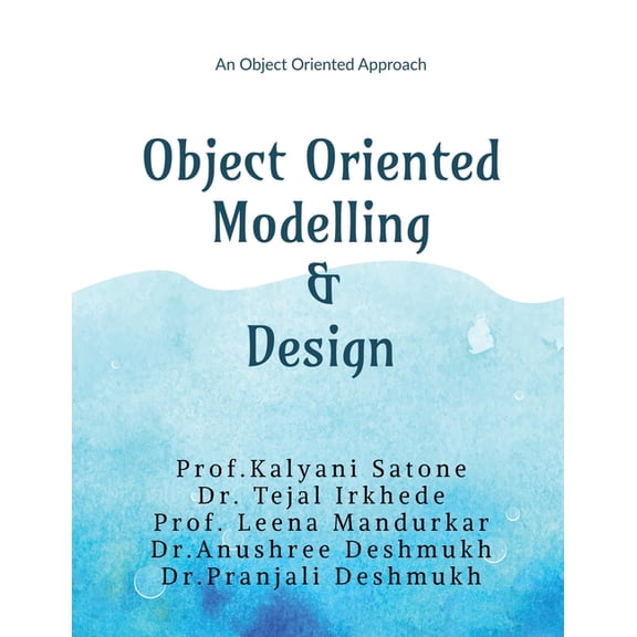 Object Oriented Modelling and Design: An Object Oriented Approach, (Paperback)