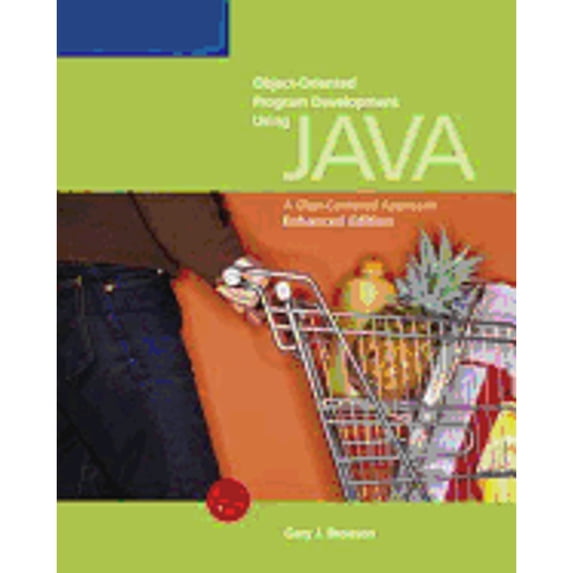 Pre-Owned Object-Oriented Program Development Using Java: A Class-Centered Approach, Enhanced Edition (Paperback) 0619217200 9780619217204